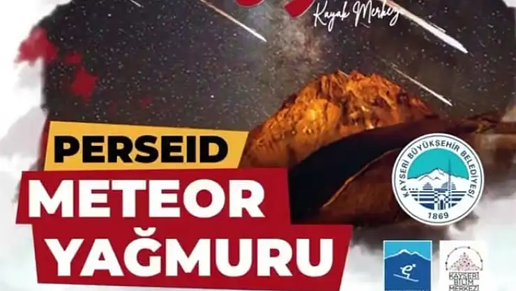 Erciyes'e meteor yağacak