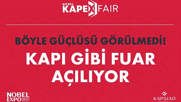 KAPEX 2025 kapı fuarı Kayseri'de üçüncü kez ziyaretçilerini ağırlıyor