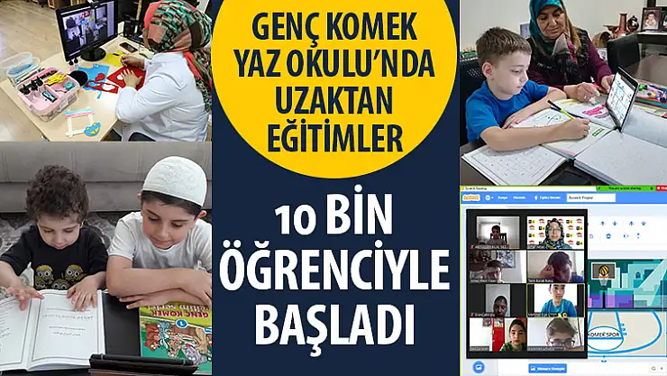 KOMEK Yaz Okulu'nda Uzaktan Eğitimler Başladı