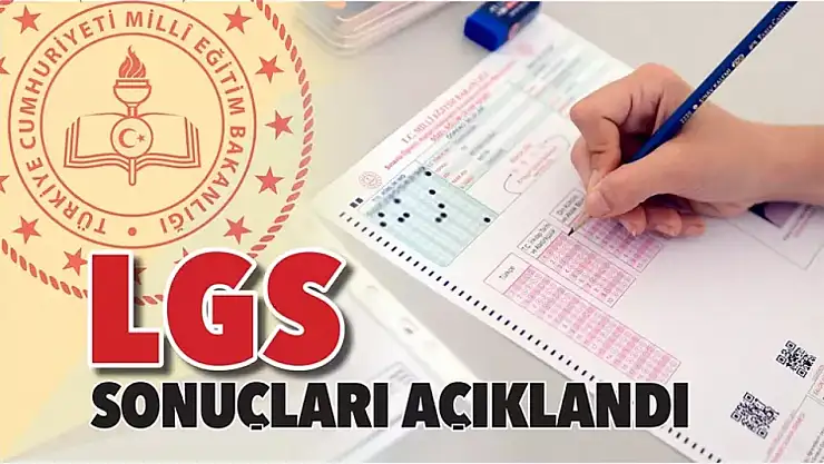 LGS Sonuçları açıklandı: 1 Milyonu Aşkın Öğrenci ter döktü