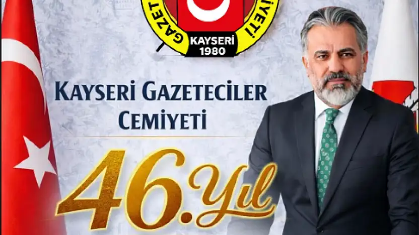 Kayseri Gazeteciler Cemiyeti 46 Yaşında