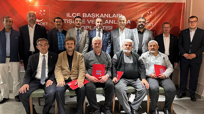 Saadet partisi Kayseri'de ilçe başkanlarıyla buluştu