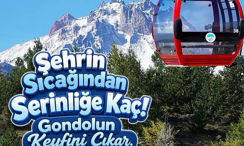 Erciyes'te gondol teleferikler yaz sezonunda da hizmette