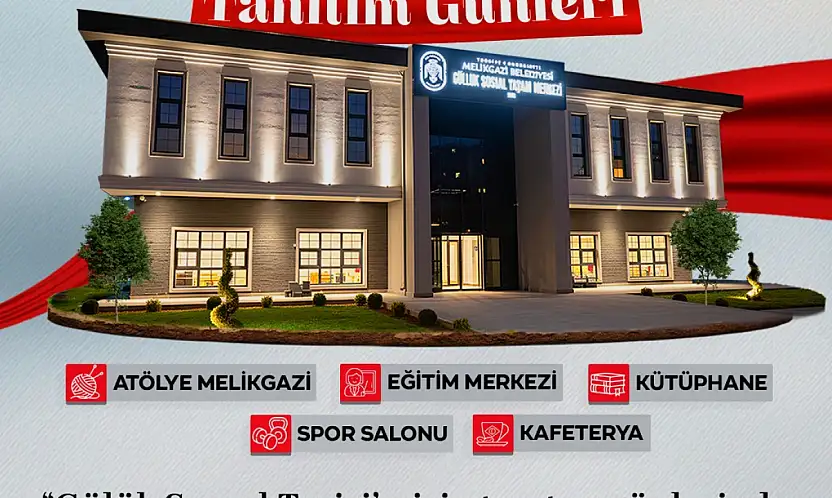 Melikgazi'de Gülük Sosyal Yaşam Merkezi Tanıtım Günleri Başlıyor